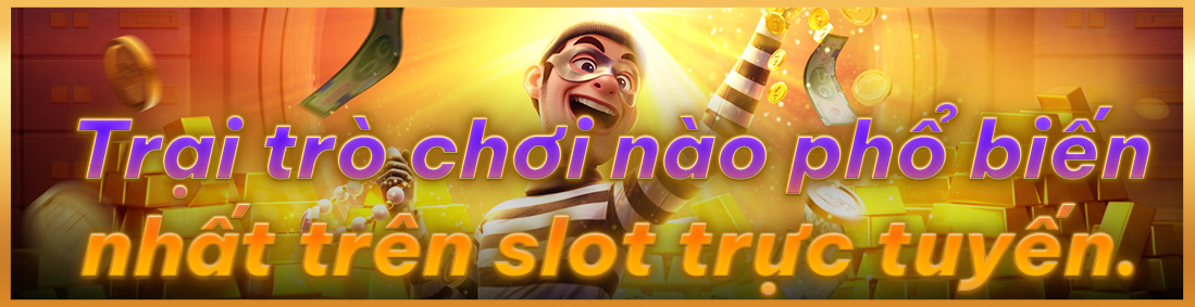 Làm quen với slot trực tuyến